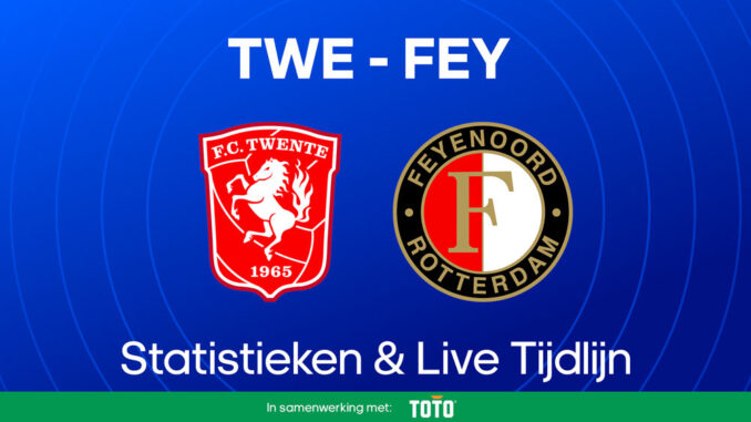 fc-twente-feyenoord-statistieken-live-tijdlijn