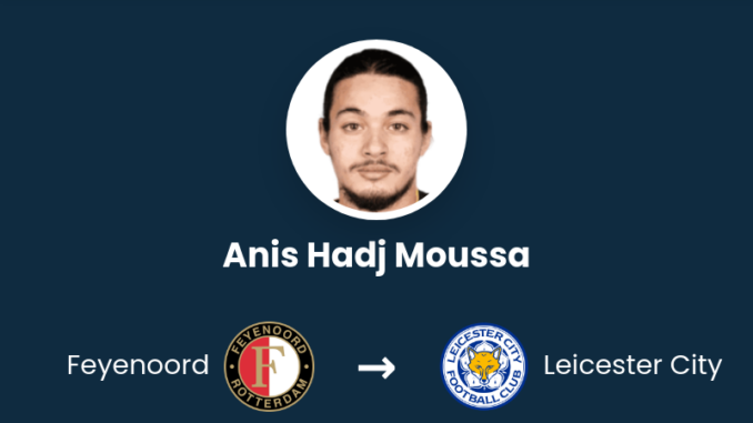 anis-hadj-moussa-feyenoord-leicester-city-9167814
